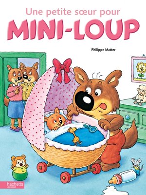 cover image of Une petite soeur pour Mini-Loup